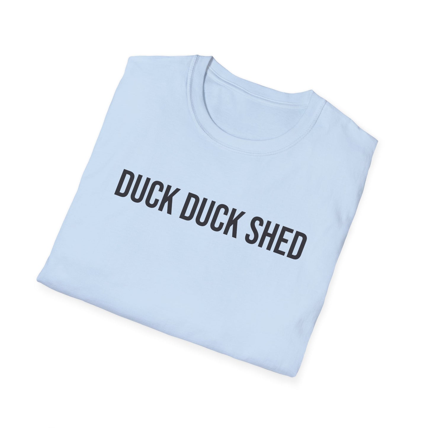 Duck Duck Shed #2 Unisex Softstyle T-Shirt