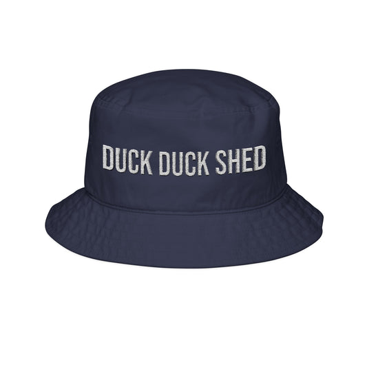 Duck Duck Shed Bucket Hat (Embroidery)